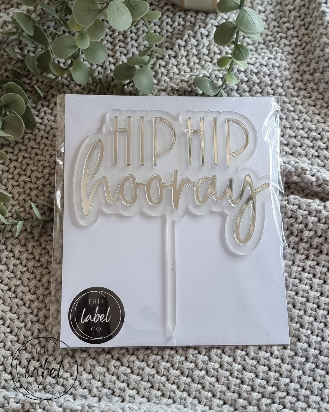 Acrylic Cake Topper | Birthday Cake Topper | Hip Hip Hooray | Birthday Cake