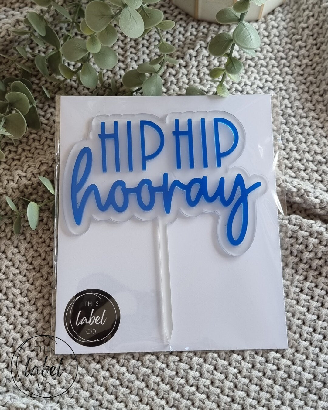 Acrylic Cake Topper | Birthday Cake Topper | Hip Hip Hooray | Birthday Cake