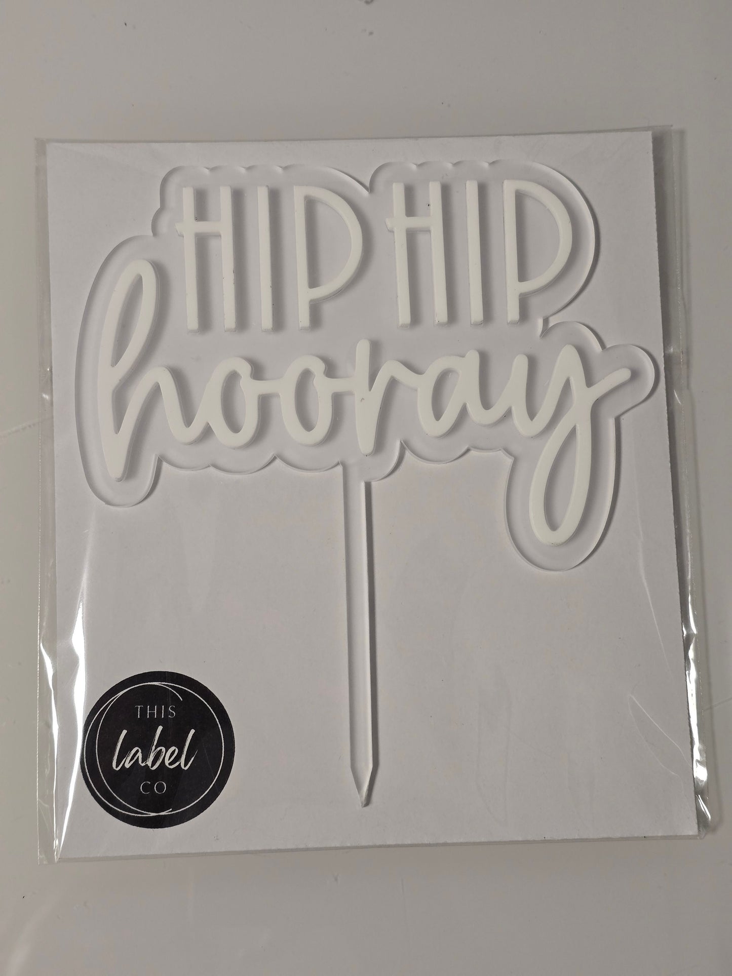 Acrylic Cake Topper | Birthday Cake Topper | Hip Hip Hooray | Birthday Cake